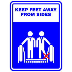 Keep Feet away from sides, sign and sticker vector