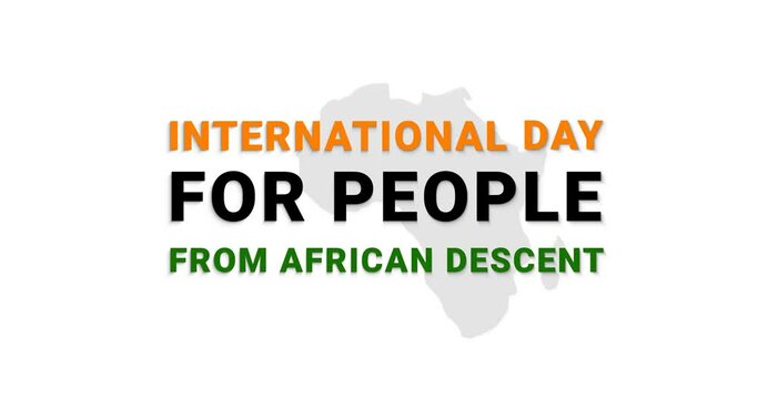 International day for people from African descent. Text animation on the white background alpha channel. Great for the celebration of African descent society in around the world