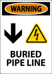 Obraz premium Warning Sign Buried Pipe Line With Down Arrow and Electric Shock Symbol