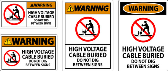 Warning Sign High Voltage Cable Buried. Do Not Dig Between Sign