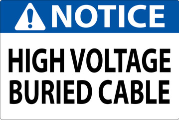 Notice Sign High Voltage Buried Cable On White Background