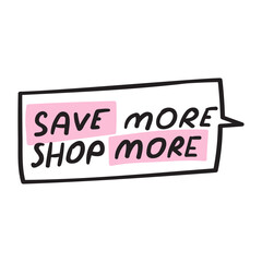 Save more to shop more. Graphic design on green background. 