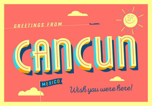 Greetings from Cancun, Mexico - Wish you were here! - Touristic Postcard.
