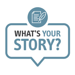 what's your story? Text in speech bubble with paper and quill pen - vector illustration