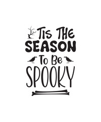Halloween bundle svg, Halloween Vector , Halloween typography tshirt design, Cricut, Halloween quotes SVG tshirt bundle-Tis the seacon to be spooky

