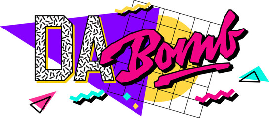 Da bomb - Isolated typography 90s style slang design element. A text with bright colors on a geometric background. Bold creative lettering design. Hand drawn inscription in free style script.