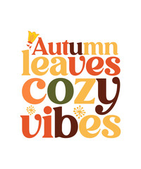 Autumn leaves cozy vibes retro t shirt design.