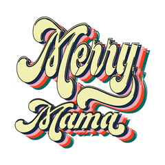 Merry Mama, Retro svg design vector file