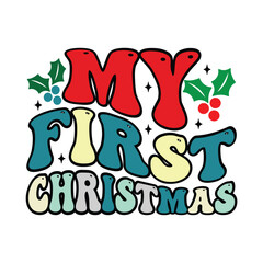 My First Christmas, Retro svg design vector file