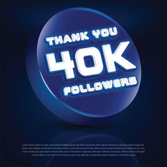 Thank you 40k followers 3d banner vector and illustration for social networks
