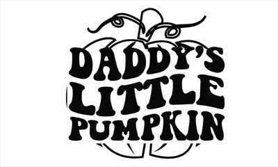Daddy’s Little Pumpkin SVG T-Shirt Design
