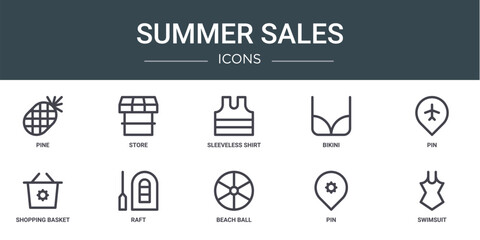set of 10 outline web summer sales icons such as pine, store, sleeveless shirt, bikini, pin, shopping basket, raft vector icons for report, presentation, diagram, web design, mobile app