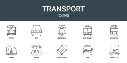 Fototapeta na wymiar set of 10 outline web transport icons such as train, car, motorbike, fire truck, monorail, tram, seats vector icons for report, presentation, diagram, web design, mobile app