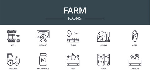 set of 10 outline web farm icons such as well, reward, farm, straw, corn, tractor, milk bottle vector icons for report, presentation, diagram, web design, mobile app