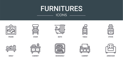 set of 10 outline web furnitures icons such as frame, chair, bath, table, stove, shelf, cabinet vector icons for report, presentation, diagram, web design, mobile app