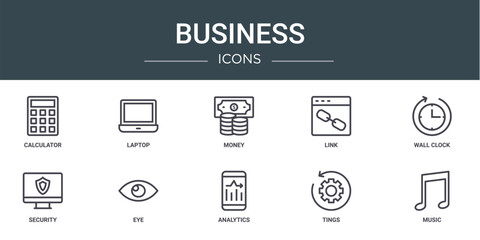 set of 10 outline web business icons such as calculator, laptop, money, link, wall clock, security, eye vector icons for report, presentation, diagram, web design, mobile app