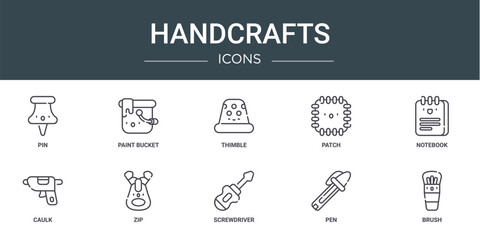 set of 10 outline web handcrafts icons such as pin, paint bucket, thimble, patch, notebook, caulk, zip vector icons for report, presentation, diagram, web design, mobile app - obrazy, fototapety, plakaty