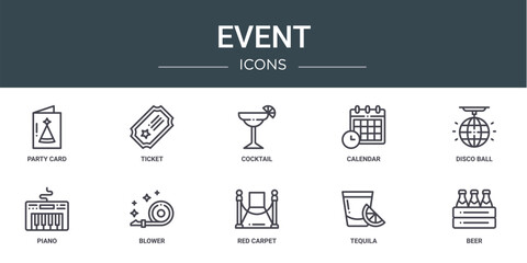 set of 10 outline web event icons such as party card, ticket, cocktail, calendar, disco ball, piano, blower vector icons for report, presentation, diagram, web design, mobile app