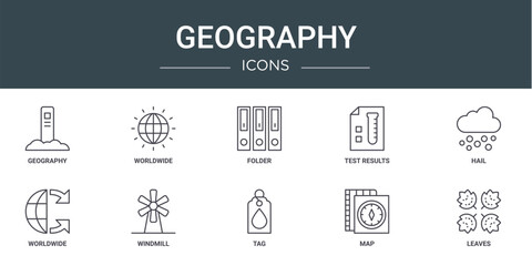 set of 10 outline web geography icons such as geography, worldwide, folder, test results, hail, worldwide, windmill vector icons for report, presentation, diagram, web design, mobile app
