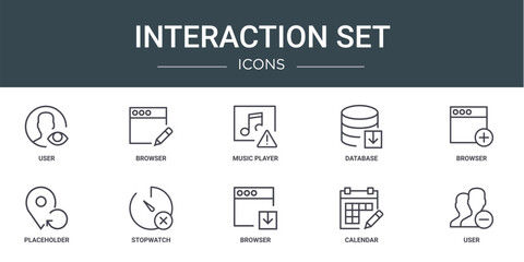 set of 10 outline web interaction set icons such as user, browser, music player, database, browser, placeholder, stopwatch vector icons for report, presentation, diagram, web design, mobile app