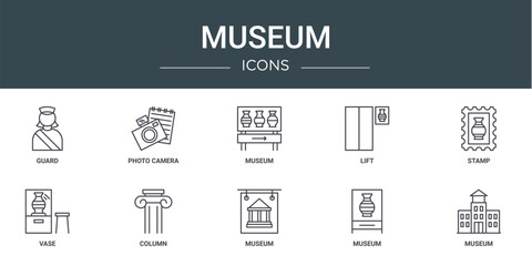 set of 10 outline web museum icons such as guard, photo camera, museum, lift, stamp, vase, column vector icons for report, presentation, diagram, web design, mobile app