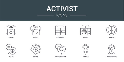 Fototapeta na wymiar set of 10 outline web activist icons such as tshirt, tshirt, calendar, radio, peace, peace, peace vector icons for report, presentation, diagram, web design, mobile app