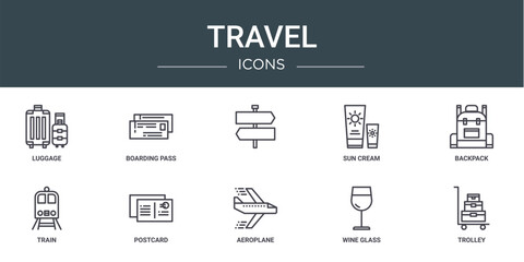 set of 10 outline web travel icons such as luggage, boarding pass, , sun cream, backpack, train, postcard vector icons for report, presentation, diagram, web design, mobile app