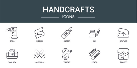 set of 10 outline web handcrafts icons such as drill, ribbon, cutter, ink, stapler, toolbox, scissors vector icons for report, presentation, diagram, web design, mobile app