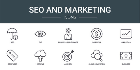 set of 10 outline web seo and marketing icons such as ass, eye, business and finance, business, analytics, computer, arrows vector icons for report, presentation, diagram, web design, mobile app
