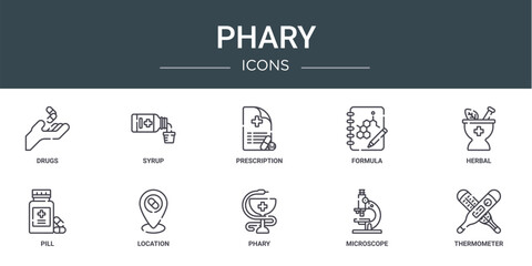 set of 10 outline web phary icons such as drugs, syrup, prescription, formula, herbal, pill, location vector icons for report, presentation, diagram, web design, mobile app