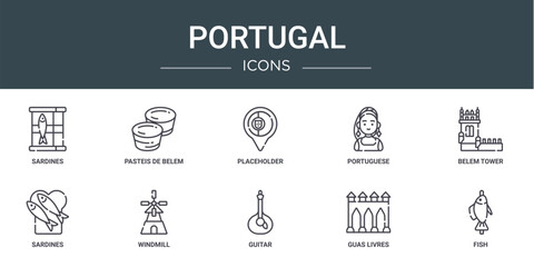 set of 10 outline web portugal icons such as sardines, pasteis de belem, placeholder, portuguese, belem tower, sardines, windmill vector icons for report, presentation, diagram, web design, mobile