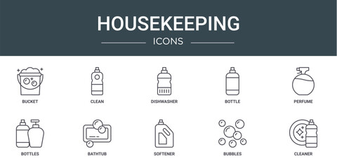 set of 10 outline web housekeeping icons such as bucket, clean, dishwasher, bottle, perfume, bottles, bathtub vector icons for report, presentation, diagram, web design, mobile app