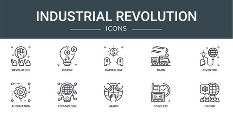 set of 10 outline web industrial revolution icons such as revolution, energy, capitalism, train, inventor, automation, technology vector icons for report, presentation, diagram, web design, mobile