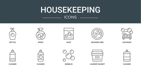 set of 10 outline web housekeeping icons such as bottle, spray, soap, washing hine, car wash, cleaner, cleaner vector icons for report, presentation, diagram, web design, mobile app