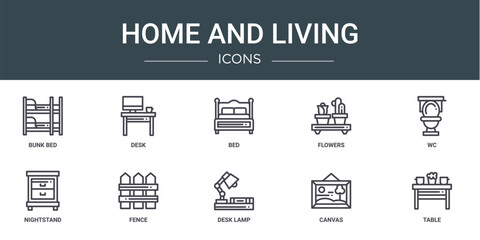 set of 10 outline web home and living icons such as bunk bed, desk, bed, flowers, wc, nightstand, fence vector icons for report, presentation, diagram, web design, mobile app