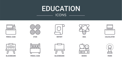 set of 10 outline web education icons such as pencil case, star, report, idea, calculator, blackboard, pencil case vector icons for report, presentation, diagram, web design, mobile app