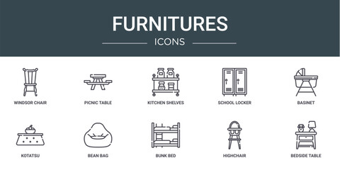 set of 10 outline web furnitures icons such as windsor chair, picnic table, kitchen shelves, school locker, basinet, kotatsu, bean bag vector icons for report, presentation, diagram, web design,
