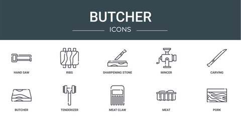 set of 10 outline web butcher icons such as hand saw, ribs, sharpening stone, mincer, carving, butcher, tenderizer vector icons for report, presentation, diagram, web design, mobile app