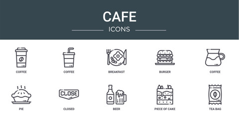 set of 10 outline web cafe icons such as coffee, coffee, breakfast, burger, coffee, pie, closed vector icons for report, presentation, diagram, web design, mobile app