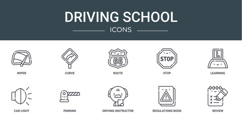 set of 10 outline web driving school icons such as wiper, curve, route, stop, learning, car light, parking vector icons for report, presentation, diagram, web design, mobile app