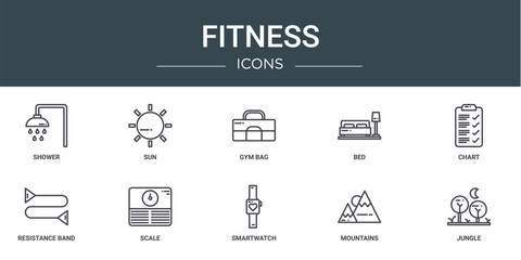 set of 10 outline web fitness icons such as shower, sun, gym bag, bed, chart, resistance band, scale vector icons for report, presentation, diagram, web design, mobile app