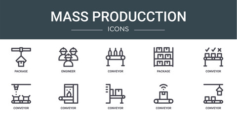 set of 10 outline web mass producction icons such as package, engineer, conveyor, package, conveyor, conveyor, vector icons for report, presentation, diagram, web design, mobile app