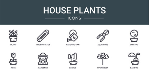 set of 10 outline web house plants icons such as plant, thermometer, watering can, secateurs, myrtus, rose, gardener vector icons for report, presentation, diagram, web design, mobile app