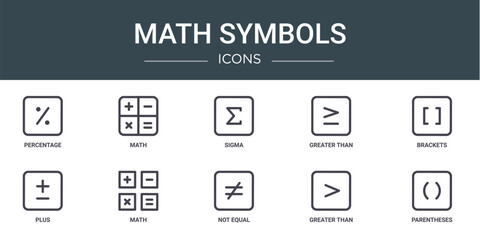 set of 10 outline web math symbols icons such as percentage, math, sigma, greater than, brackets, plus, math vector icons for report, presentation, diagram, web design, mobile app - obrazy, fototapety, plakaty
