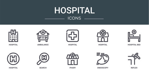 set of 10 outline web hospital icons such as hospital, ambulance, hospital, bed, search vector icons for report, presentation, diagram, web design, mobile app