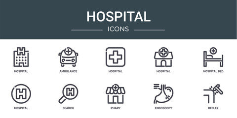 set of 10 outline web hospital icons such as hospital, ambulance, hospital, bed, search vector icons for report, presentation, diagram, web design, mobile app