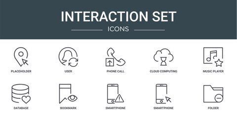 set of 10 outline web interaction set icons such as placeholder, user, phone call, cloud computing, music player, database, bookmark vector icons for report, presentation, diagram, web design,