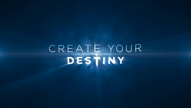 create your destiny! Animated text on blue abstract background, Motivational message to uplift, inspire and encourage individuals. 4k, seamless, loop backdrop animation on blue background