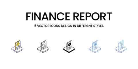 Finance Report Icon Design in Five style with Editable Stroke. Line, Solid, Flat Line, Duo Tone Color, and Color Gradient Line. Suitable for Web Page, Mobile App, UI, UX and GUI design.