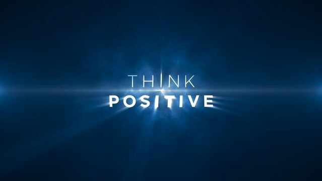 think positive! Animated text on blue abstract background, Motivational message to uplift, inspire and encourage individuals. 4k, seamless, loop backdrop animation on blue background